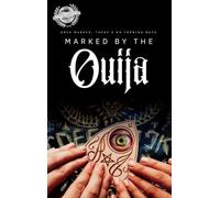 MARKED BY THE OUIJA