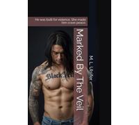 Marked By The Veil: He was built for violence. She made him crave peace.: 3
