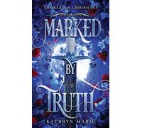 Marked by Truth: A Grumpy/Sunshine Shifter Romance: 2