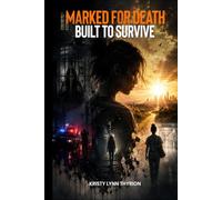 Marked for Death, Built to Survive