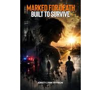 Marked for Death, Built to Survive