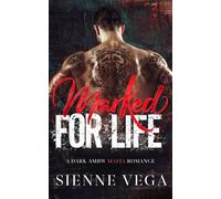 Marked for Life: A Dark AMBW Mafia Romance