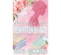 Marked for Love, Rewritten by Fate
