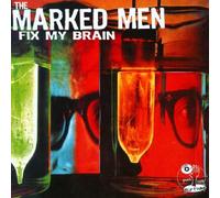 Marked Men - Fix My Brain