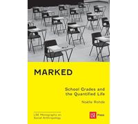 Marked: School Grades and the Quantified Life