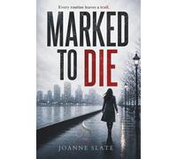 Marked to Die (Book One): A Gripping Psychological Thriller with an Unexpected Twist