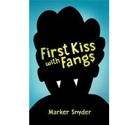 Marker Snyder First Kiss with Fangs (Copertina rigida)