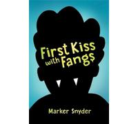 Marker Snyder First Kiss with Fangs (Tascabile)