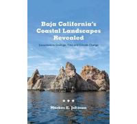 Markes E. Johnson Baja California's Coastal Landscapes Revealed (Tascabile)