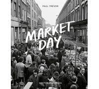 Market Day-Paul Trevor-Copertina rigida