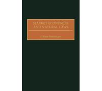Market Economies and Natural Laws (Copertina rigida)