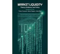 Market Liquidity: Theory, Evidence, and Policy