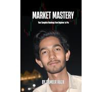 Market Mastery: Your Complete Roadmap from Beginner to Pro