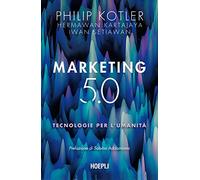 Marketing 5.0. Tecnologie per l'umanità