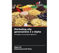 Marketing alla generazione Z e Alpha: Coinvolgere il consumatore digital-first