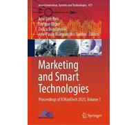 Marketing and Smart Technologies: Proceedings of ICMarkTech 2025, Volume 1
