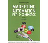 Marketing automation per e-commerce. Personalizza il tuo negozio per ogni utente e metti il turbo alle vendite