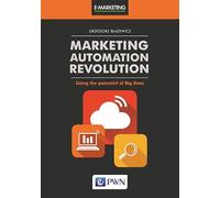 Marketing Automation Revolution: Using the potential of Big Data