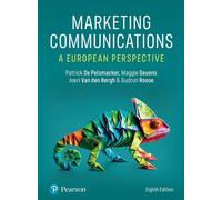 Marketing communications: a European perspective - De Pelsmacker Patrick, ...