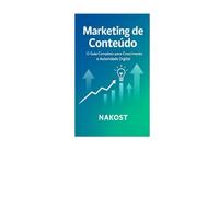 Marketing de Conteúdo: Criar Valor e Autoridade com Conteúdo Inteligente