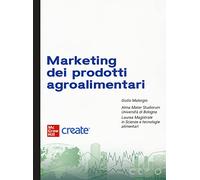 Marketing dei prodotti agroalimentari. Con software di simulazione