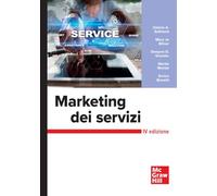 Marketing dei servizi - Zeithaml Valarie A., Bitner Mary Jo, Gremler Dwayn...