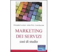 Marketing dei servizi. Casi di studio