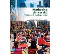 Marketing dei servizi. Fondamenti, strategie e casi - Hoffman K. Douglas, ...