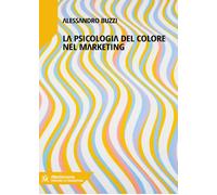 Marketing del colore. Psicologia cromatica nella comunicazione pu