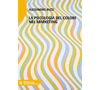 Marketing del colore. Psicologia cromatica nella comunicazione pubblicitaria
