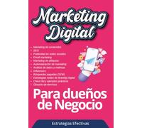 Marketing Digital para dueños de negocios: Estrategias efectivas
