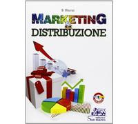 Marketing & distribuzione. Per gli Ist. tecnici e professionali. Con espansione online