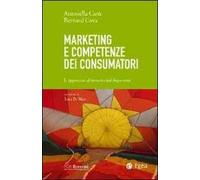 Marketing e competenze dei consumatori. L'approccio al mercato nel dopo-crisi
