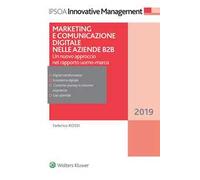 Marketing e comunicazione digitale per le aziende B2B. Un nuovo approccio nel rapporto uomo-marca