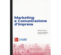 Marketing e comunicazione d'impresa. Con e-book - AA.VV.