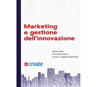 Marketing e gestione dell'innovazione. Con espansione online