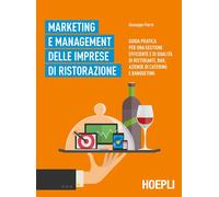 MARKETING E MANAGEMENT DELLE IMPRESE DI RISTORAZIONE - FIERRO GIUSEPPE - HOEPLI