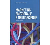 Marketing emozionale e neuroscienze