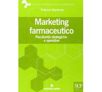 Marketing farmaceutico. Peculiarità strategiche e operative