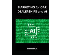 Marketing for Car Dealerships and AI