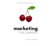 Marketing for Lawyers: (who hate marketing)