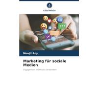 Marketing für soziale Medien: Engagement in Umsatz verwandeln