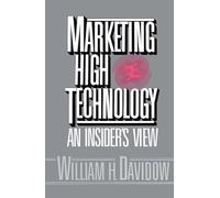 Marketing High Technology: An Insider's View