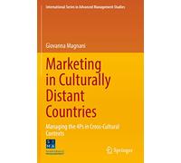 Marketing in Culturally Distant Countries: Managing the 4Ps in Cross-Cultural Contexts