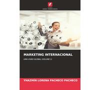 MARKETING INTERNACIONAL: UMA VISÃO GLOBAL (VOLUME 1)