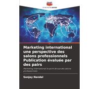Marketing international une perspective des salons professionnels Publication évaluée par des pairs: Marketing international le point de vue des salons professionnels