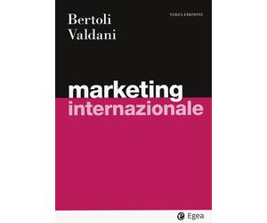 Marketing internazionale - Bertoli Giuseppe, Valdani Enrico