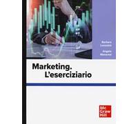 Lorenzini Barbara, Manaresi Angelo – Marketing. L'eserciziario – McGraw-Hill Education
