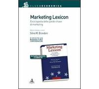 Marketing lexicon. Enciclopedia delle parole chiave di marketing