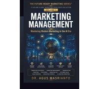 MARKETING MANAGEMENT: Mastering Modern Marketing in the AI Era
